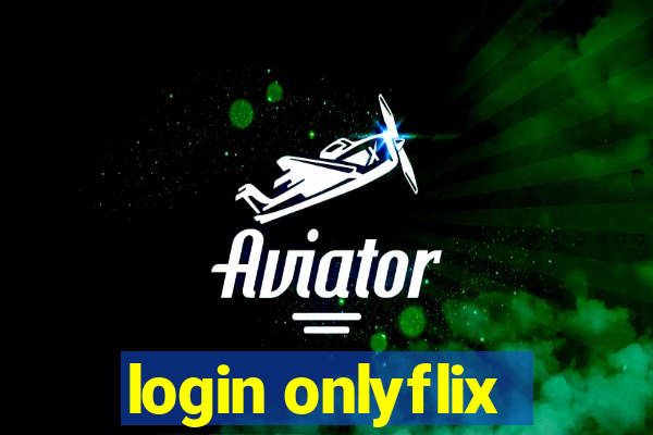 login onlyflix